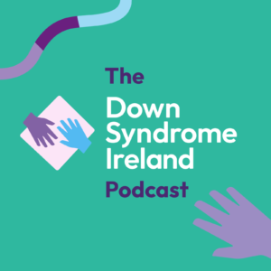 Logo for the Down Syndrome Ireland Podcast - green background with purple hand, DSI logo and a purple squiggle